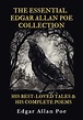 The Essential Edgar Allan Poe Collection: His Best-Loved Tales and His ...