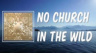 No Church in the Wild (Lyrics) by Kanye West - YouTube
