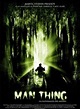 Man-Thing. La naturaleza del miedo - Película 2005 - SensaCine.com