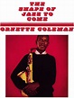 The Shape of Jazz to Come: ORNETTE COLEMAN: Amazon.ca: Music