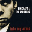 Nick Cave & The Bad Seeds - Into My Arms (Vinyl) at Discogs