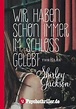 Wir haben schon immer im Schloss gelebt (ebook), Shirley Jackson ...