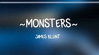James Blunt - Monsters (Lyrics) - YouTube