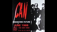 Can - Prehistoric Future 1968 ( Full Album ).wmv - YouTube