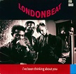 Londonbeat – I've Been Thinking About You (1990, Black Picture Sleeve ...