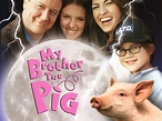 My Brother the Pig - Movie Reviews