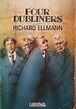 Four Dubliners: Wilde, Yeats, Joyce and Beckett - Richard Ellmann ...