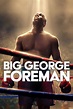 Big George Foreman (película 2023) - Tráiler. resumen, reparto y dónde ...