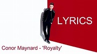 Conor Maynard - Royalty Lyrics - YouTube
