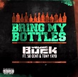 G-Unit ft Young Buck, 50 Cent & Tony Yayo - Bring My Bottles (Official ...
