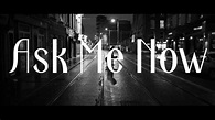 Ask Me Now TRAILER (Short Film) - YouTube