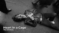 The Strokes - Heart In A Cage (Legendado) - YouTube