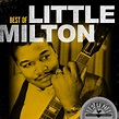 Little Milton - Best Of Little Milton | Amazon.com.au | Music