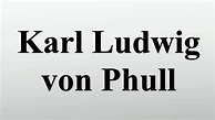 Karl Ludwig von Phull - YouTube
