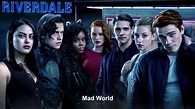 Riverdale song - Mad World - YouTube