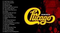 Chicago Best Songs - Chicago Greatest Hits Full Album - YouTube