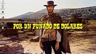 MÚSICA DEL OESTE - Por un puñado de dolares - NÚMERO 1 - YouTube