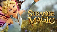 Strange Magic (2015) - AZ Movies