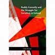 Roddy Connolly and the Struggle for Socialism in Ireland by Charlie ...