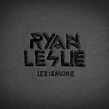 Les Is More - Album by Ryan Leslie | Spotify