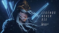Legends Never Die (ft. Against The Current) | Worlds 2017 - League of ...
