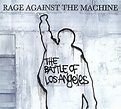 Pushing Vinyl: Rage Against The Machine - The Battle of Los Angeles (1999)