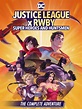 Justice League x RWBY: Super Heroes and Huntsmen the Complete Adventure ...