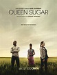 QUEEN SUGAR Season 1 Trailer, Images and Poster | The Entertainment Factor