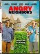 Angry Neighbors DVD Release Date January 31, 2023