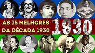 Década de 1930 - As Melhores Músicas Brasileiras | Canto da MPB