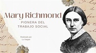 Mary Richmond: Pionera del Trabajo Social | Lucía Vargas | uDocz