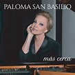 Más cerca ‑「Album」by Paloma San Basilio | Spotify