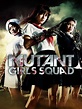 Mutant Girls Squad (2010) - Rotten Tomatoes