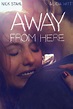 Away from Here (2014) - FilmAffinity
