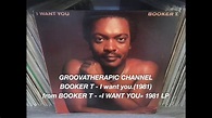 BOOKER T - I want you.(1981) - YouTube
