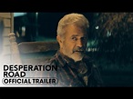 Desperation Road Official Trailer Video