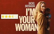 I Am Your Woman Movie Review: Starring Rachel Brosnahan And Bill Heck ...