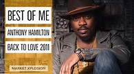 Anthony Hamilton - Best of Me (Video) - YouTube