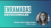 #Enramadas | Devocional | María Laura López Cross | CCNV