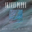 Skinny Puppy - Remission & Bites | Releases | Discogs