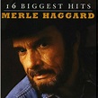 Merle Haggard - 16 Biggest Hit - CD - Walmart.com - Walmart.com
