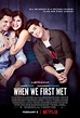 When We First Met (2018) Poster #1 - Trailer Addict