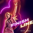 Rita Ora: Finish Line (2022)