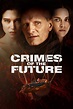 Crimes of the Future (2022) - Posters — The Movie Database (TMDB)