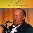 Budd Johnson and the Four Brass Giants (Remastered... de Budd Johnson ...