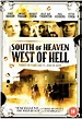 South of Heaven, West of Hell (2000)