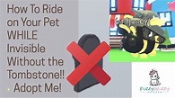 How To Ride On Your Pet WHILE Invisible Without Tombstone!! | Adopt Me ...