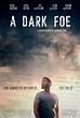 A Dark Foe DVD Release Date September 21, 2021