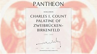 Charles I, Count Palatine of Zweibrücken-Birkenfeld Biography | Pantheon