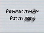 Perfectman Pictures - FilmAffinity